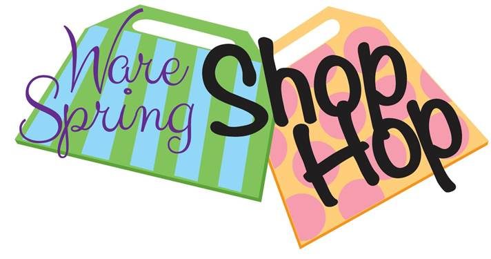 Ware Spring Shop Hop promo